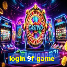 login 9f game